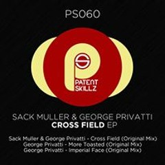 Sack Muller & George Privatti - Cross Field (Original Mix)