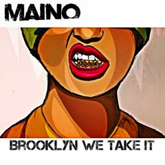 Maino- We Take It- Dirty