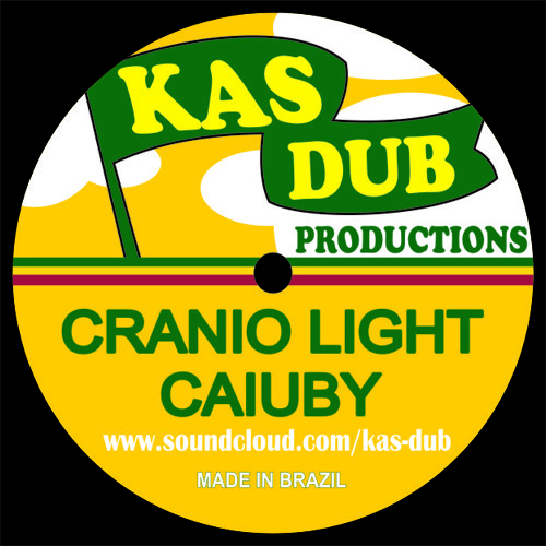 CRANIO LIGHT - CAIUBY e KAS DUB * (FREE DOWNLOAD)