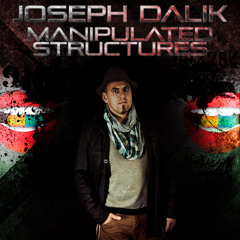 Joseph Dalik-Manipulated Structures (The Album)