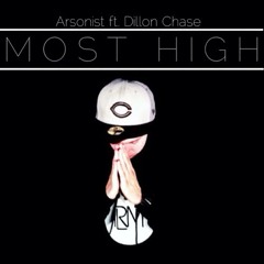 Arsonist - Most High ft. Dillon Chase