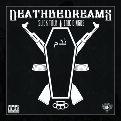 Slick Talk - deathbeDreams (prod. by Eric Dingus)