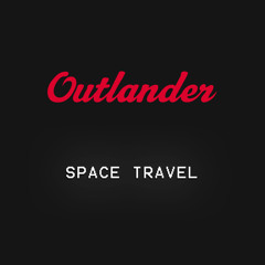 Outlander - Space Travel