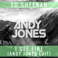 Ed Sheeran - I See Fire (Andy Jones Edit)(The Hobbit: The Desolation of Smaug)