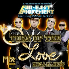 Far East Movement - Turn Up The Love (Mega-Mashup)
