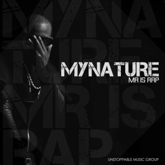 Mynature - Mr. Is Rap