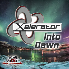 Xelerator - Into Dawn (Original Mix)