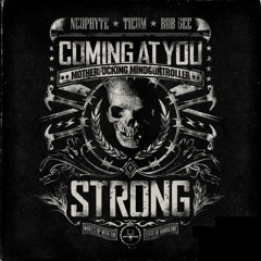 Neophyte, Tieum & Rob Gee - Comin at you Strong [Maloonatic Remix]