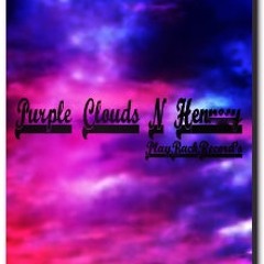 Purple Clouds N Hennesy