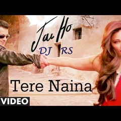 Tere Naina Maar Hi Daalenge (Dj RS)