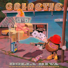 Dolla Diva (featuring David Shaw and Maggie Koerner) by Galactic