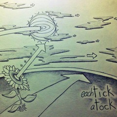 Each Tick A Tock