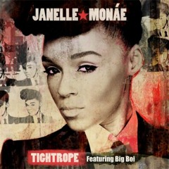 Janelle Monae - Tightrope (Hood Drunk Bootleg)