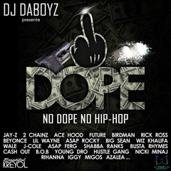 Dj Daboyz - Fucking Dope ( 2014 )