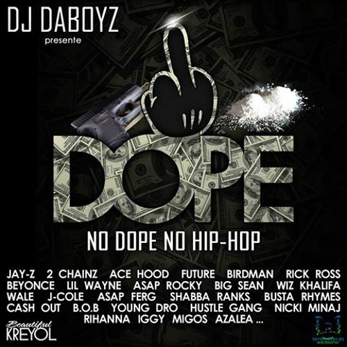 Dj Daboyz - Fucking Dope ( 2014 )
