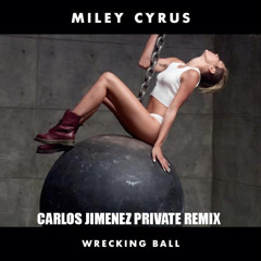 MC - Wrecking Ball (Carlos Jimenez Private Soulfreak Remix) FREE DOWNLOAD.......