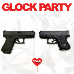 Glock Party (TBT Remaster)