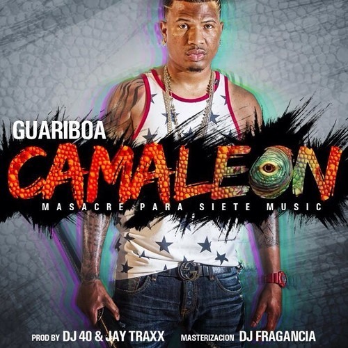 GUARIBOA - CAMALEON (MASACRE PARA SIETE MUSIC)