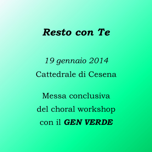 Resto con Te - 19.01.2014 Messa conclusiva del Choral workshop col GEN VERDE