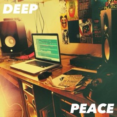 MY STYLE - Deep Peace