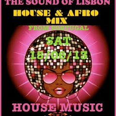 THE SOUND OF LISBON "HOUSE & AFRO MIX"
