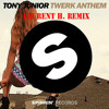 TONY JUNIOR - TWERK ANTHEM (LAURENT H. OFFICIAL REMIX)
