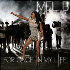 Mel B - For Once In My Life (Dave Aude Remix)