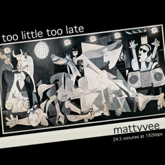Too Little, Too Late (disco mixed in dtla, 2014)