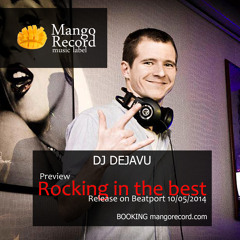 DJ Dejavu - Rocking in the best !!! Exclusive in beatport !!!