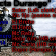 Durango Loko- (conecta- RAPEROS DE DURANGO)-2014