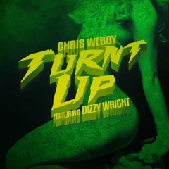 Turnt Up (feat. Dizzy Wright)