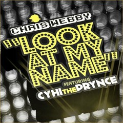Look At My Name (feat. Cyhi Tha Prynce)