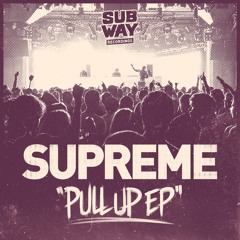 Supreme - Pull Up (CLIP) [OUT NOW ON SUBWAY]