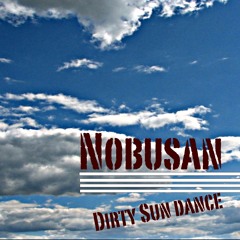 Dirty Sun Dance