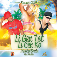 MASTER BRAIN FT FRESH LA LI GEN TET LI GEN KO