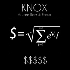 KnoX - $$$$$ Ft. Jase Barz & Focus Confucius Prod. Nicademus