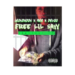 LEONDADON FEAT. REE & DEVOO-FREE LIL SAYY