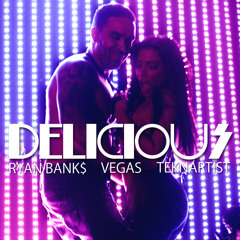 RYAN BANKS, VEGAS & TEKNARTIST - DELICIOUS