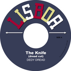 The knife (dedy dread cut)