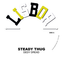 DEDY DREAD - steady thug