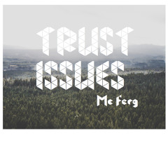 TRUST ISSUES (Prod By. J-DILLA)