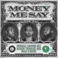 LNDB018 - LIONDUB FT. JAHDAN & METRIC MAN - MONEY ME SAY [OUT NOW]