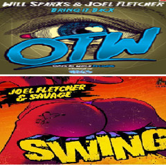 Bring Swing Back (William Seit Mashup) Savage vs. Will Sparks & Joel Fletcher FREE DL @ 20 LIKES