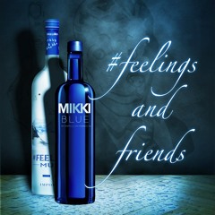 #Feelings & Friends Podcast Episode 10: Mikki Blue's Saxual #Feelings