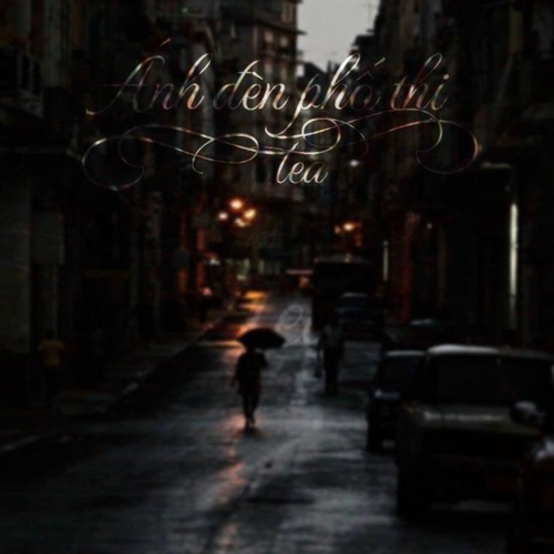 [NEW] Ánh đèn phố thị - teA