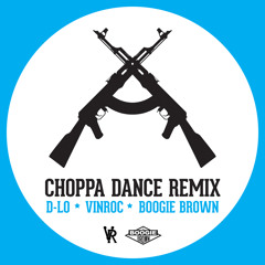 Choppa Dance (Vinroc & Boogie Brown Remix)