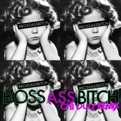 Boss Ass Bitch (Remix) From BBC 1 Radio (Diplo's Mixtape)