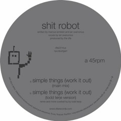 SHIT ROBOT - Simple Things (Todd Terje remix)