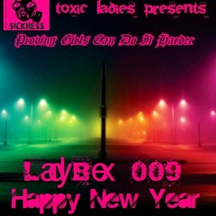 TOXIC LADIES PRESENTS / LADY BEX (NL) PROVING GIRLS CAN DO IT HARDER #9 / 23RD JANUARY / 2014