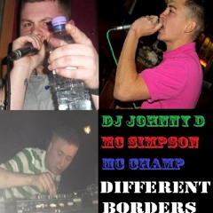 DJ Johnny D MC Simpson MC Champ - Different Borders Volume 1